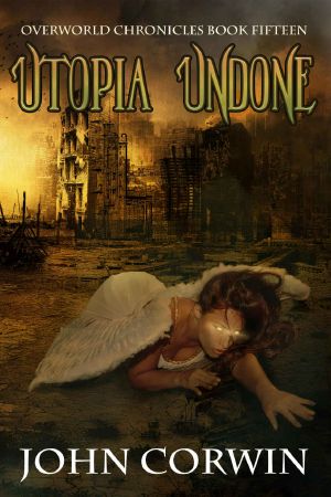 [Overworld Chronicles 15] • Utopia Undone